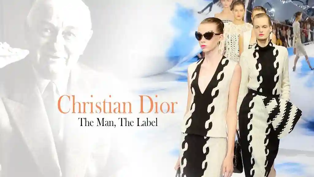 Christian Dior: The Man, The Label