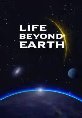 Life Beyond Earth