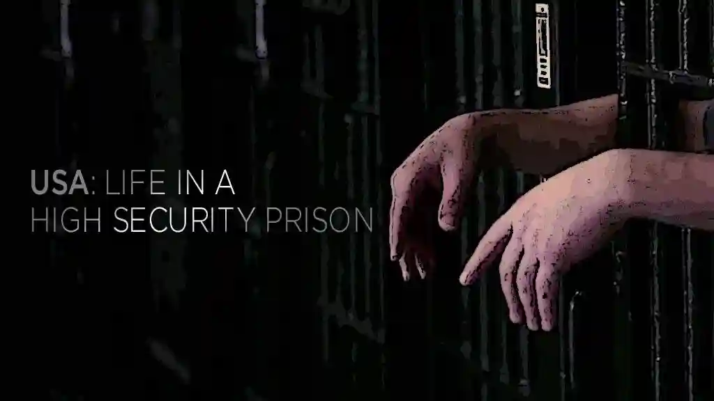 USA: LIFE IN A HIGH SECURITY PRISON