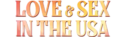LOVE AND SEX IN THE USA