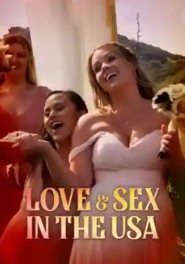 LOVE AND SEX IN THE USA