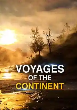 VOYAGE OF THE CONTINENTS