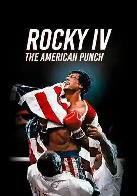 ROCKY IV, THE AMERICAN PUNCH