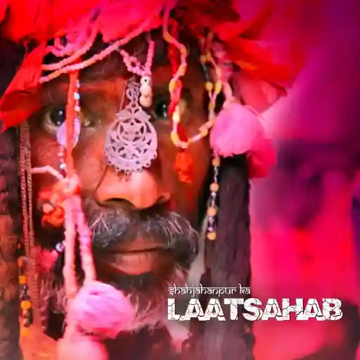Shahjahanpur ka Laatsahab