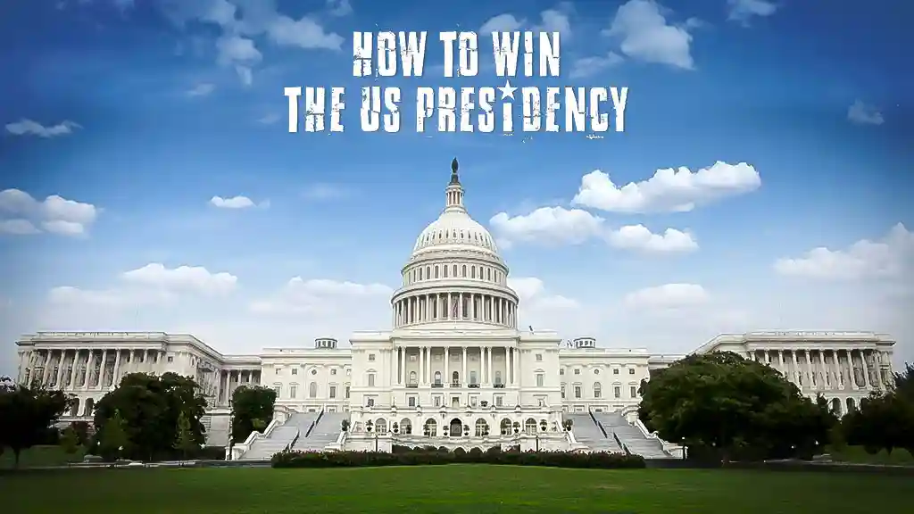 How to Win The Us Presidency