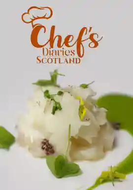 Chef's Diaries: Scotland