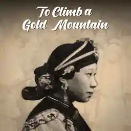 To Climb a Gold Mountain