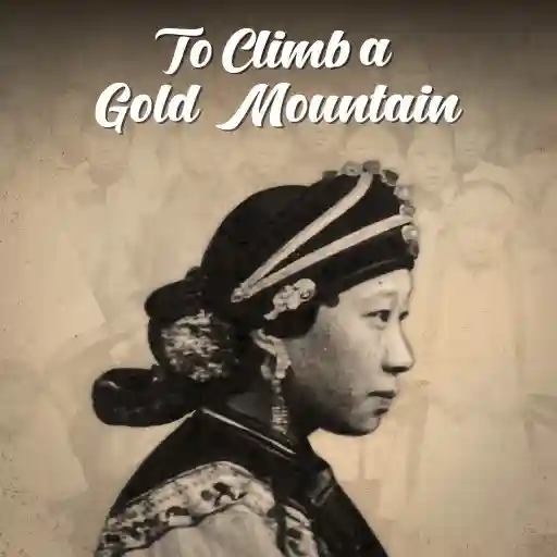 To Climb a Gold Mountain