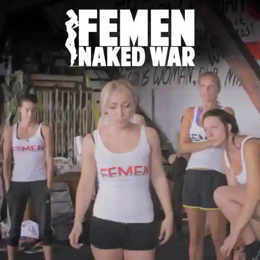 FEMEN: NAKED WAR