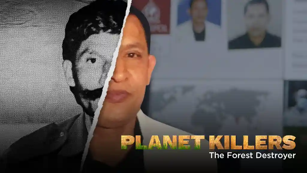 PLANET KILLERS: THE FOREST DESTROYER