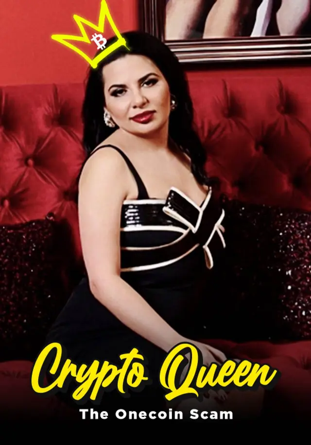 CRYPTOQUEEN: THE ONECOIN SCAM