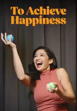 To Achieve Happiness