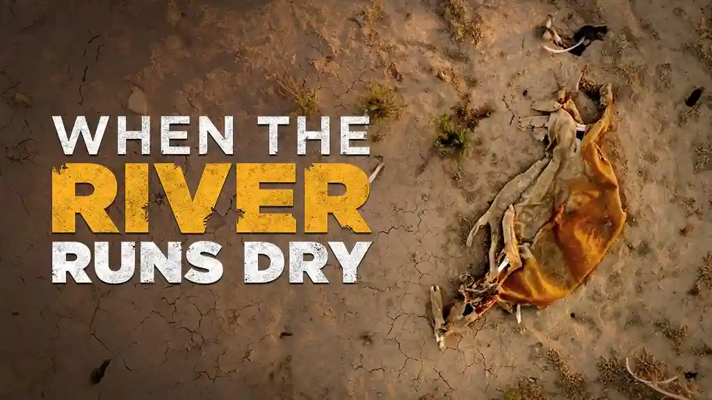When The River Runs Dry