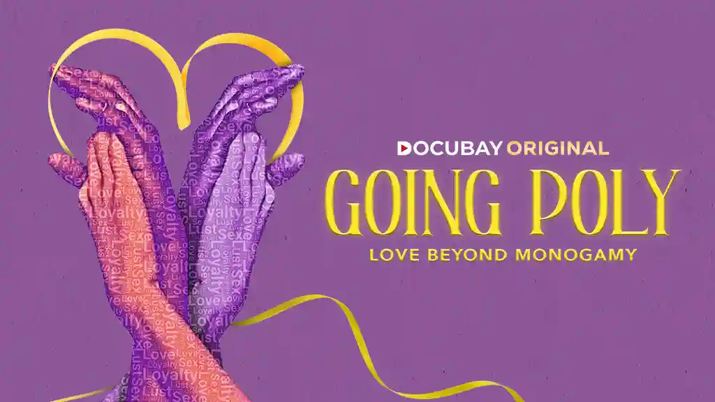 Going Poly: Love Beyond Monogamy