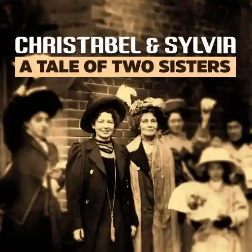 CHRISTABEL & SYLVIA A TALE OF TWO SISTERS