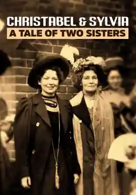 CHRISTABEL & SYLVIA A TALE OF TWO SISTERS