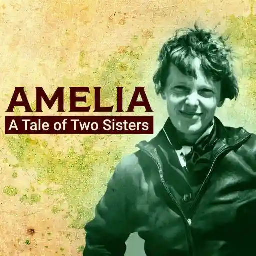 AMELIA A Tale of Two Sisters