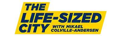 The Life-Sized City with Mikael Colville-Andersen