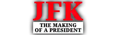JFK - The Making of a President