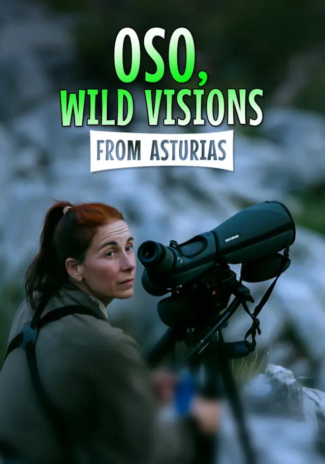 OSO, WILD VISIONS FROM ASTURIAS