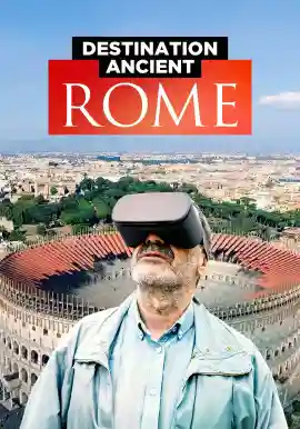 DESTINATION ANCIENT ROME