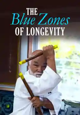 THE BLUE ZONES OF LONGEVITY