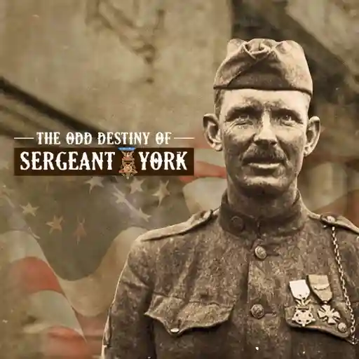 The Odd Destiny of Sergeant YORK