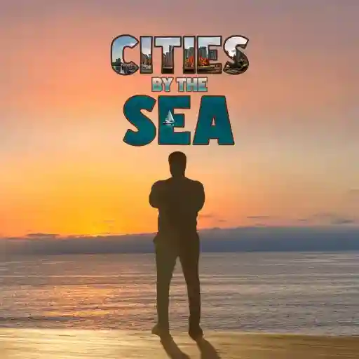 Cities by the Sea