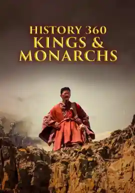 History 360 - Kings & Monarchs