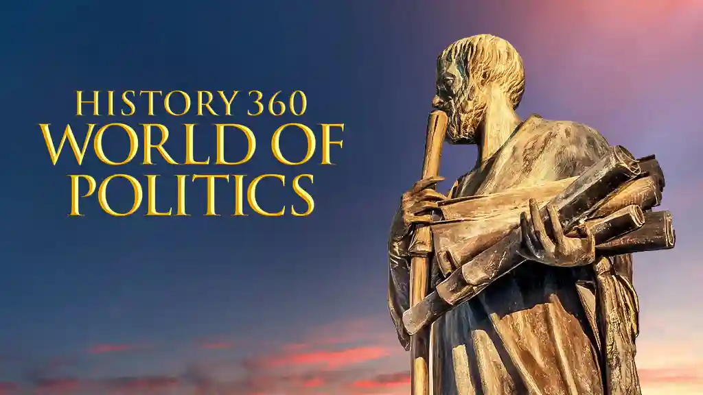 History 360 - World of Politics