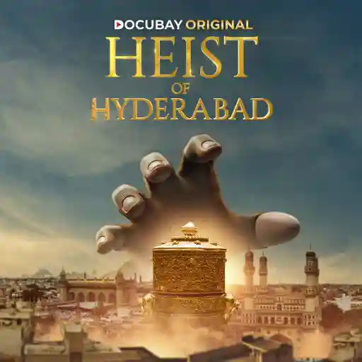 HEIST OF HYDERABAD