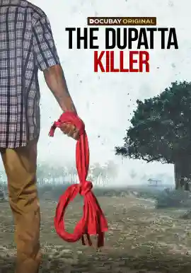 THE DUPATTA KILLER