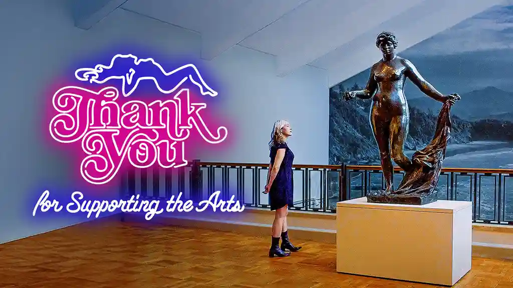 Thank You for Supporting the Arts