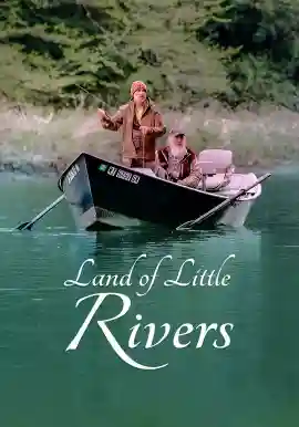 LAND OF LITTLE RIVERS