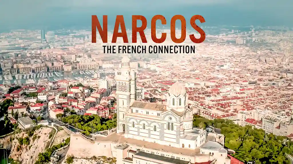 NARCOS The French Connection