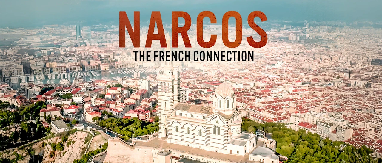 NARCOS The French Connection