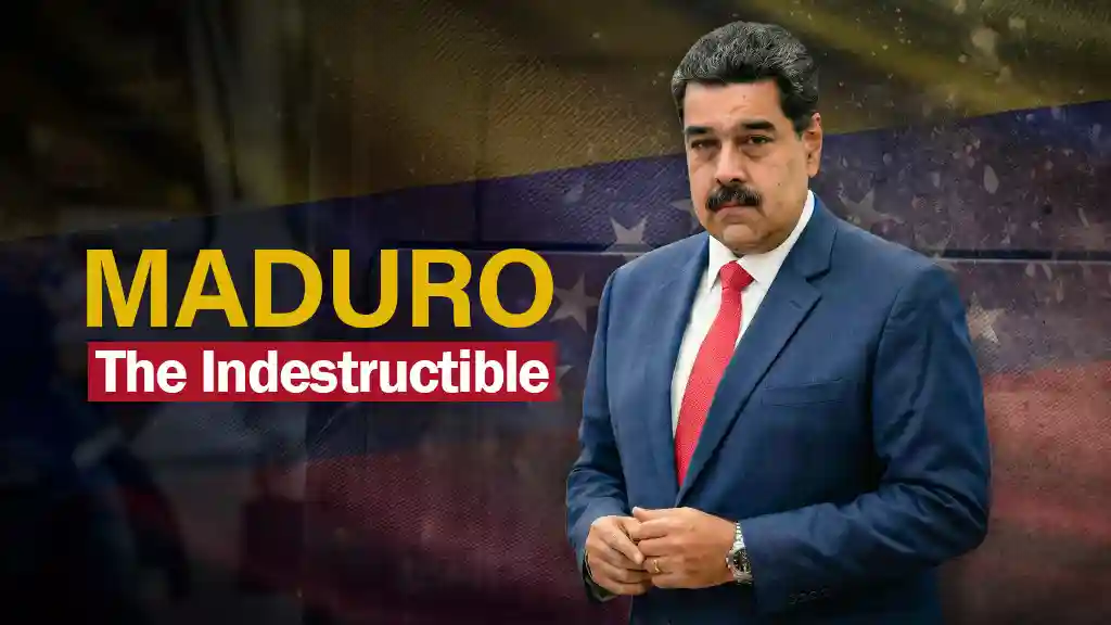 MADURO The Indestructible