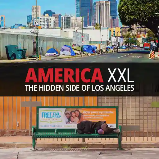 America XXL The Hidden Side Of Los Angeles