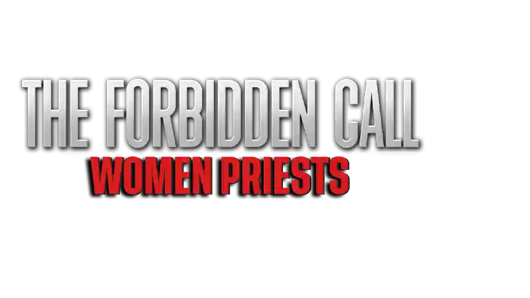 The Forbidden Call: Women Priests