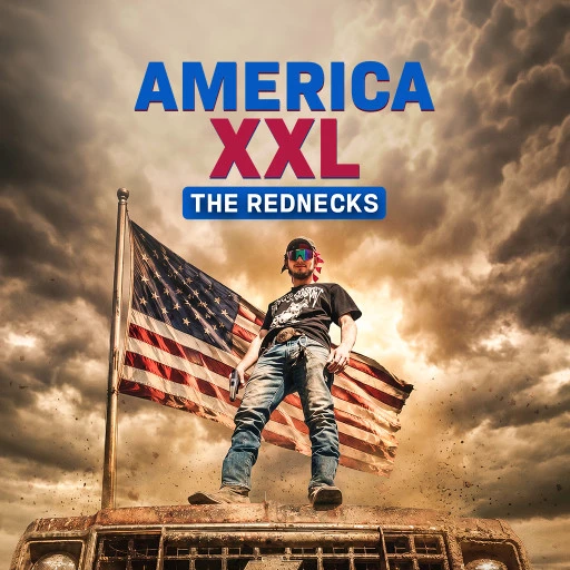 America XXL: The Rednecks