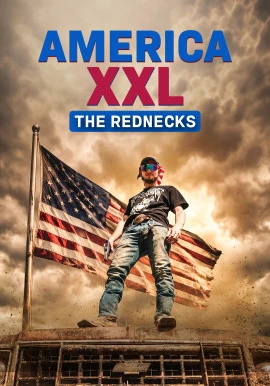 America XXL: The Rednecks