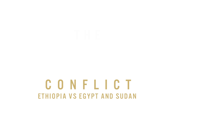 The Nile Dam Conflict: Ethiopia Vs Egypt and Sudan